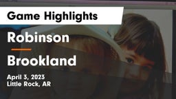Robinson  vs Brookland  Game Highlights - April 3, 2023