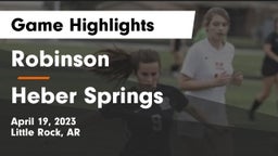 Robinson  vs Heber Springs  Game Highlights - April 19, 2023