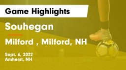 Souhegan  vs Milford , Milford, NH Game Highlights - Sept. 6, 2022