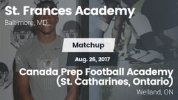 Matchup: St. Frances Academy vs. Canada Prep Football Academy (St. Catharines, Ontario)  2017
