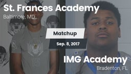 Matchup: St. Frances Academy vs. IMG Academy 2017