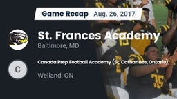 Recap: St. Frances Academy  vs. Canada Prep Football Academy (St. Catharines, Ontario)  2017