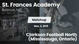 Matchup: St. Frances Academy vs. Clarkson Football North (Mississauga, Ontario) 2019
