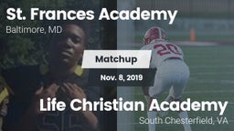 Matchup: St. Frances Academy vs. Life Christian Academy  2019