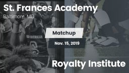 Matchup: St. Frances Academy vs. Royalty Institute 2019