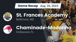 Recap: St. Frances Academy  vs. Chaminade-Madonna  2023