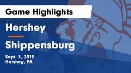 Hershey  vs Shippensburg Game Highlights - Sept. 3, 2019