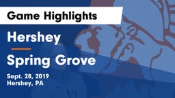 Hershey  vs Spring Grove  Game Highlights - Sept. 28, 2019