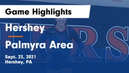 Hershey  vs Palmyra Area  Game Highlights - Sept. 23, 2021