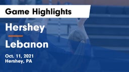 Hershey  vs Lebanon  Game Highlights - Oct. 11, 2021