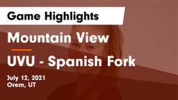 Mountain View  vs UVU - Spanish Fork Game Highlights - July 12, 2021