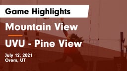 Mountain View  vs UVU - Pine View Game Highlights - July 12, 2021