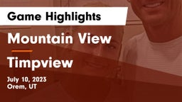 Mountain View  vs Timpview  Game Highlights - July 10, 2023