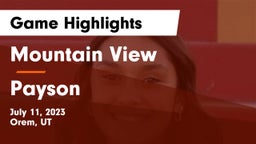 Mountain View  vs Payson  Game Highlights - July 11, 2023
