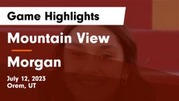 Mountain View  vs Morgan  Game Highlights - July 12, 2023