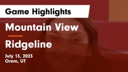 Mountain View  vs Ridgeline  Game Highlights - July 13, 2023