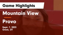Mountain View  vs Provo  Game Highlights - Sept. 7, 2023