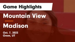 Mountain View  vs Madison  Game Highlights - Oct. 7, 2023