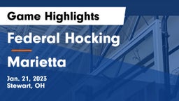 Federal Hocking  vs Marietta  Game Highlights - Jan. 21, 2023