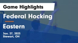 Federal Hocking  vs Eastern  Game Highlights - Jan. 27, 2023
