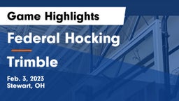 Federal Hocking  vs Trimble  Game Highlights - Feb. 3, 2023