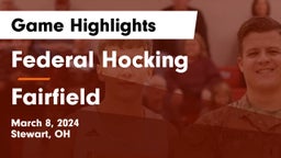 Federal Hocking  vs Fairfield  Game Highlights - March 8, 2024