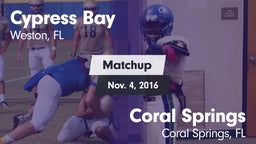 Matchup: Cypress Bay High vs. Coral Springs  2016