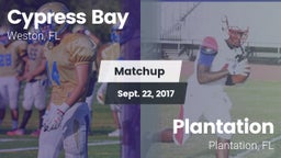 Matchup: Cypress Bay High vs. Plantation  2017