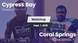 Matchup: Cypress Bay High vs. Coral Springs  2018