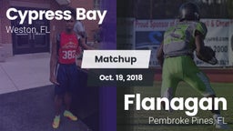 Matchup: Cypress Bay High vs. Flanagan  2018