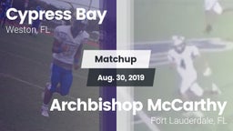 Matchup: Cypress Bay High vs. Archbishop McCarthy  2019
