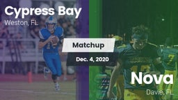 Matchup: Cypress Bay High vs. Nova  2020