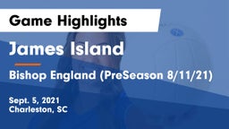 James Island  vs Bishop England (PreSeason 8/11/21) Game Highlights - Sept. 5, 2021
