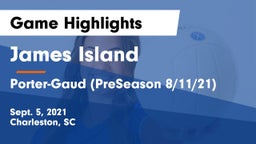 James Island  vs Porter-Gaud (PreSeason 8/11/21) Game Highlights - Sept. 5, 2021