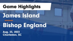 James Island  vs Bishop England Game Highlights - Aug. 23, 2022