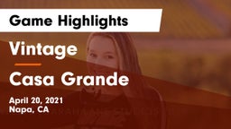 Vintage  vs Casa Grande Game Highlights - April 20, 2021