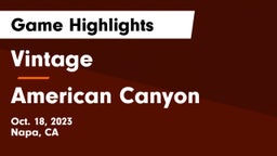 Vintage  vs American Canyon  Game Highlights - Oct. 18, 2023