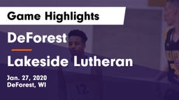 DeForest  vs Lakeside Lutheran  Game Highlights - Jan. 27, 2020
