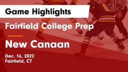 Fairfield College Prep  vs New Canaan  Game Highlights - Dec. 16, 2022