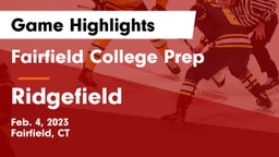 Fairfield College Prep  vs Ridgefield  Game Highlights - Feb. 4, 2023