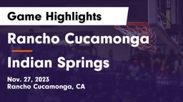 Rancho Cucamonga  vs Indian Springs  Game Highlights - Nov. 27, 2023