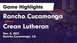 Rancho Cucamonga  vs Crean Lutheran  Game Highlights - Dec. 8, 2023