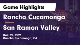 Rancho Cucamonga  vs San Ramon Valley  Game Highlights - Dec. 27, 2023