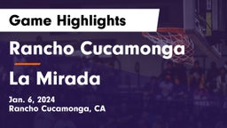 Rancho Cucamonga  vs La Mirada  Game Highlights - Jan. 6, 2024