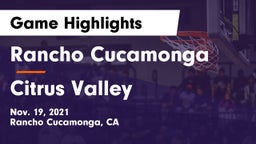 Rancho Cucamonga  vs Citrus Valley Game Highlights - Nov. 19, 2021
