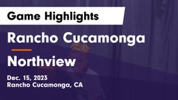 Rancho Cucamonga  vs Northview  Game Highlights - Dec. 15, 2023