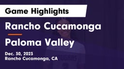 Rancho Cucamonga  vs Paloma Valley  Game Highlights - Dec. 30, 2023