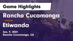 Rancho Cucamonga  vs Etiwanda  Game Highlights - Jan. 9, 2024