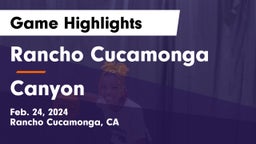 Rancho Cucamonga  vs Canyon  Game Highlights - Feb. 24, 2024