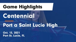 Centennial  vs Port a Saint Lucie High  Game Highlights - Oct. 13, 2021